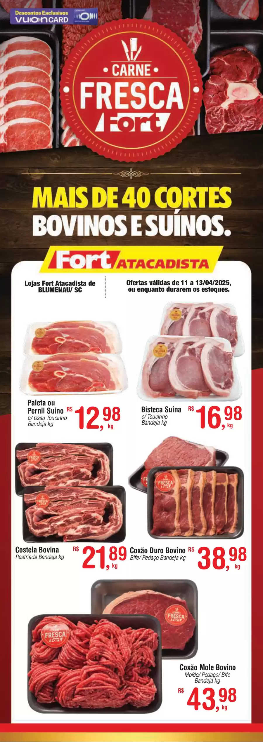 Catálogo de ofertas de Fort Atacadista de 10/04/2025 a 12/04/2025 - Carne Fresca 11 a 13 04 25 Blumenau