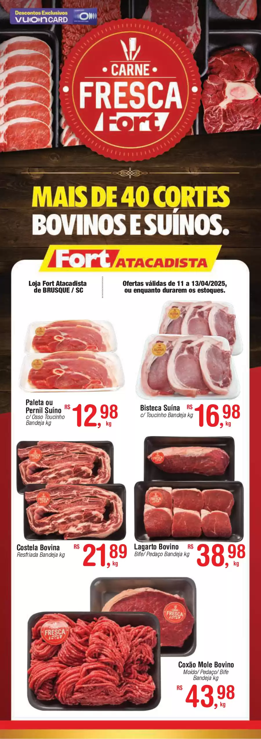 Catálogo de ofertas de Fort Atacadista de 10/04/2025 a 12/04/2025 - Carne Fresca 11 a 13 04 25 Brusque