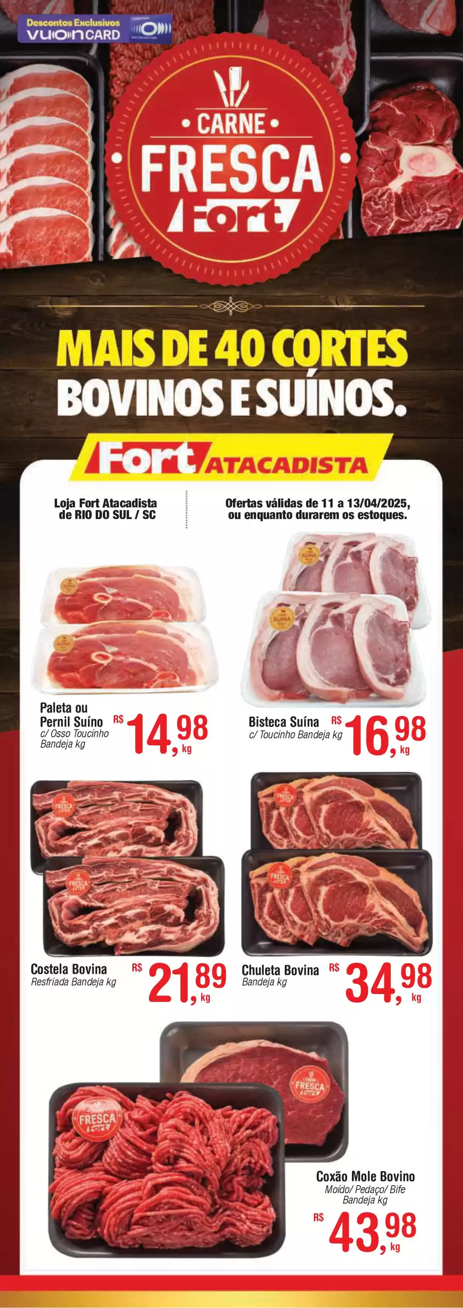 Catálogo de ofertas de Fort Atacadista de 10/04/2025 a 12/04/2025 - Carne Fresca 11 a 13 04 25 Rio do Sul