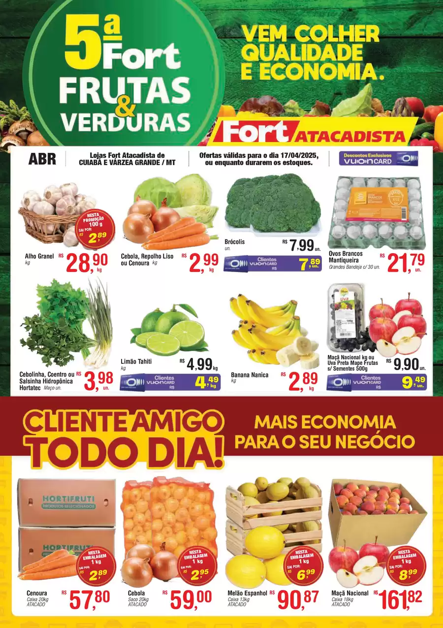 Catálogo de ofertas de Fort Atacadista de 16/04/2025 a 16/04/2025 - MT FORT FLV 5ª Verde 17 ABR 25