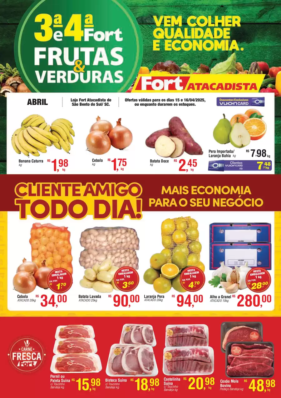 Catálogo de ofertas de Fort Atacadista de 14/04/2025 a 15/04/2025 - SC FORT Lamina FLV 3 e 4 15 e 16 04 25 Sao Bento