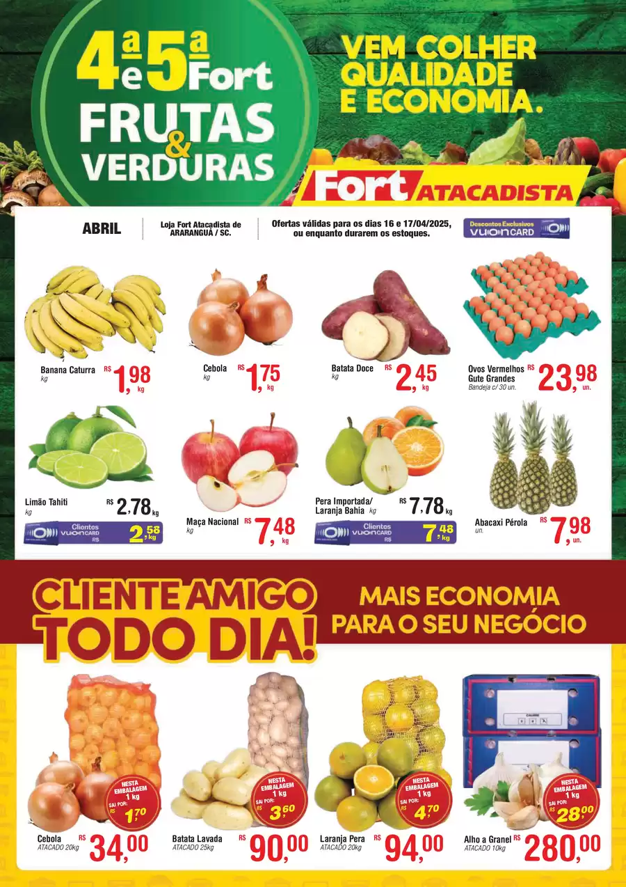 Catálogo de ofertas de Fort Atacadista de 15/04/2025 a 16/04/2025 - SC FORT Lamina FLV 4 e 5 16 e 17 04 25 Ararangua
